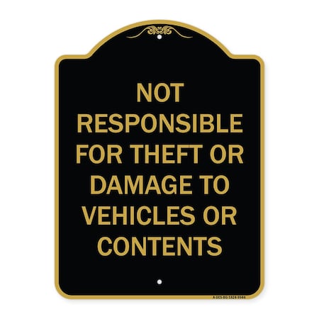 Signmission Designer Series-Not Responsible For Theft Or Damage To Vehicles Or Contents, 24" x 18", BG-1824-9944 A-DES-BG-1824-9944